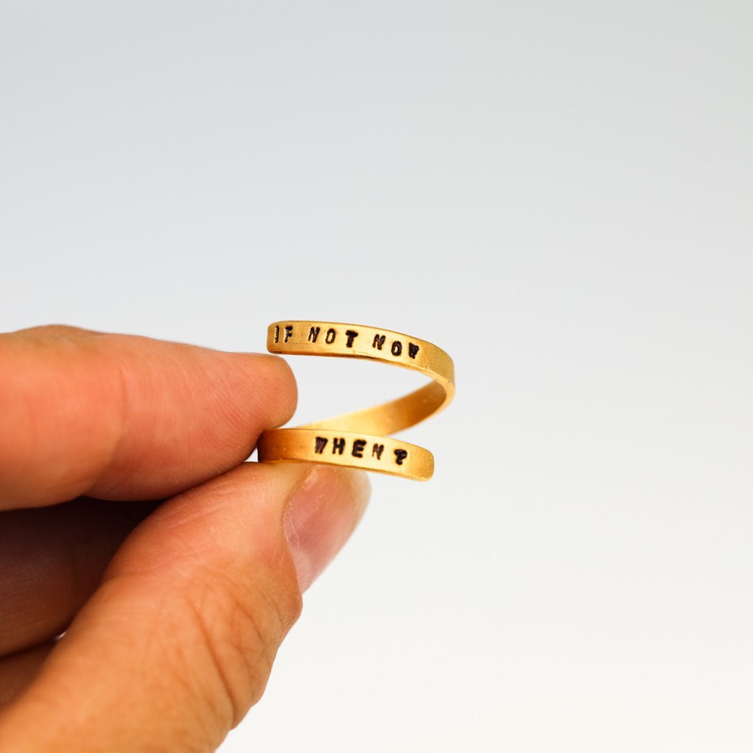 If not now when? Wrap Ring