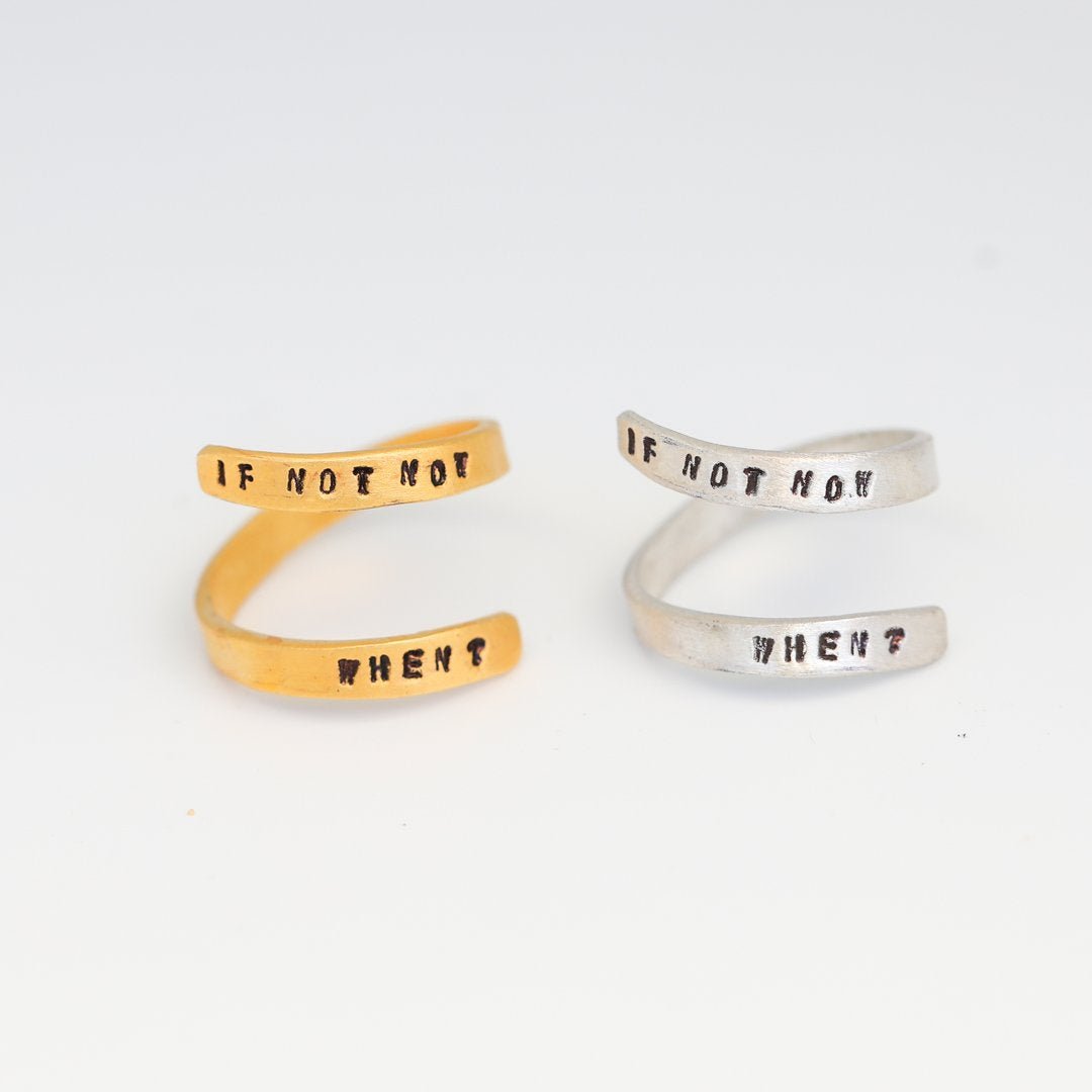 If not now when? Wrap Ring