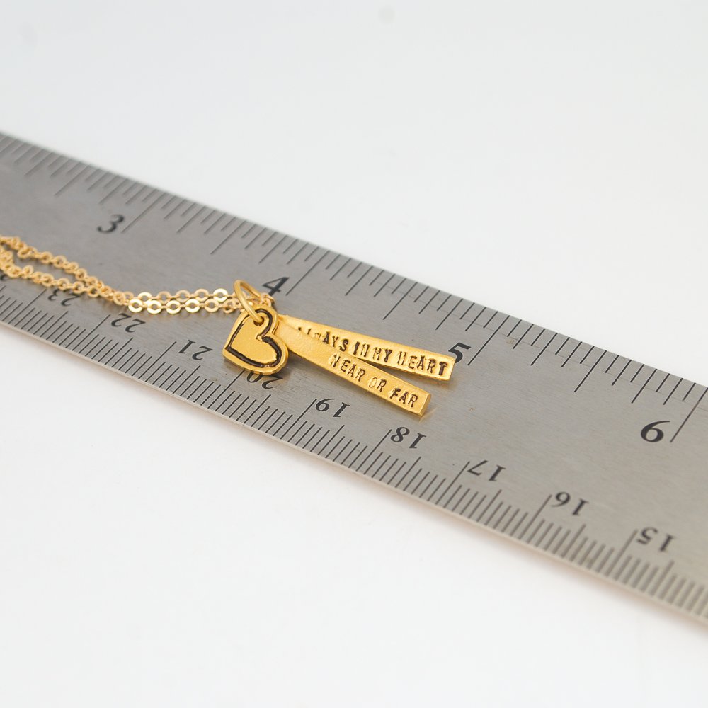 Near or Far Always in My Heart - Quote Necklace