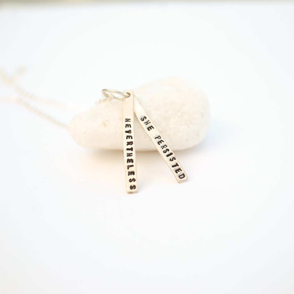 Nevertheless She Persisted - quote necklace