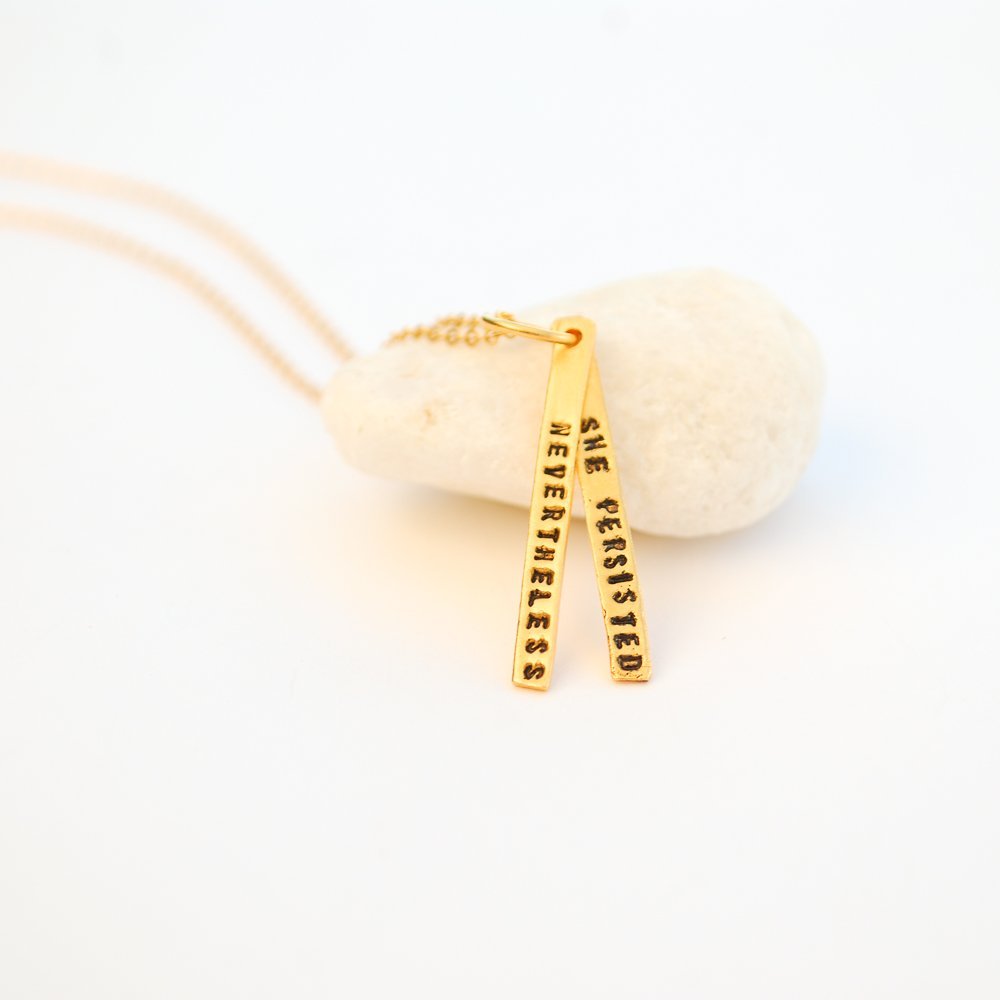 Nevertheless She Persisted - quote necklace