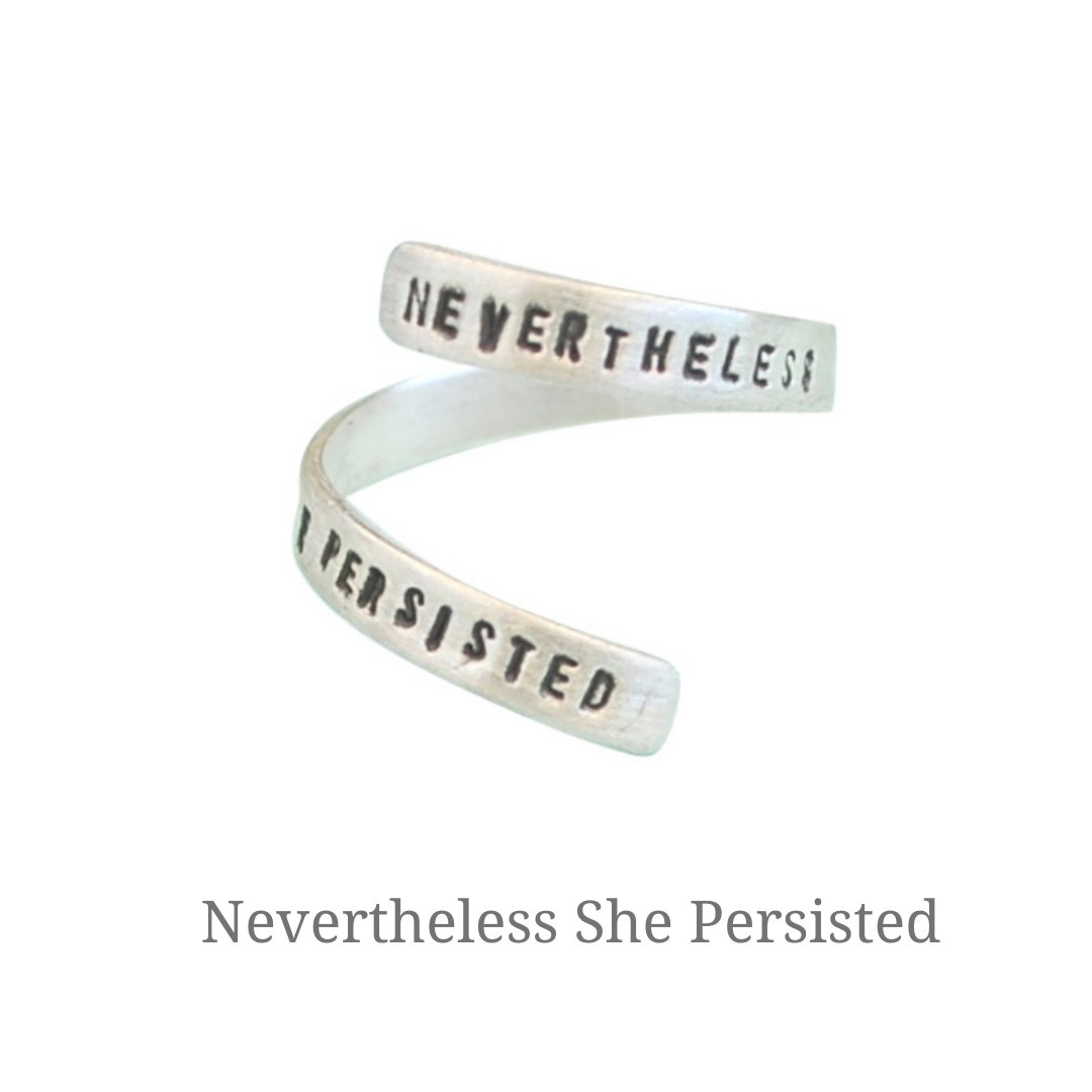 Nevertheless She Persisted - Wrap Ring