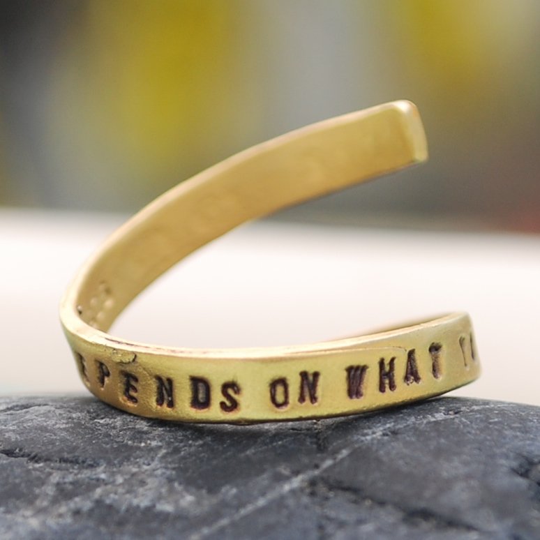 "The future depends on what you do today." - Mahatma Gandhi wrap ring