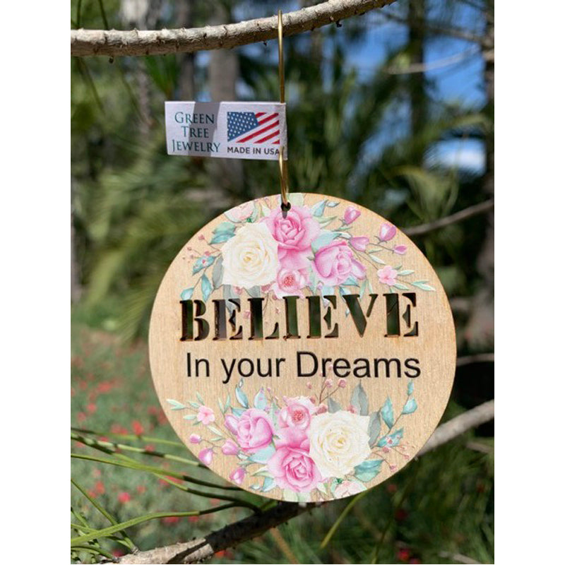 Believe In Your Dreams Holiday Ornament