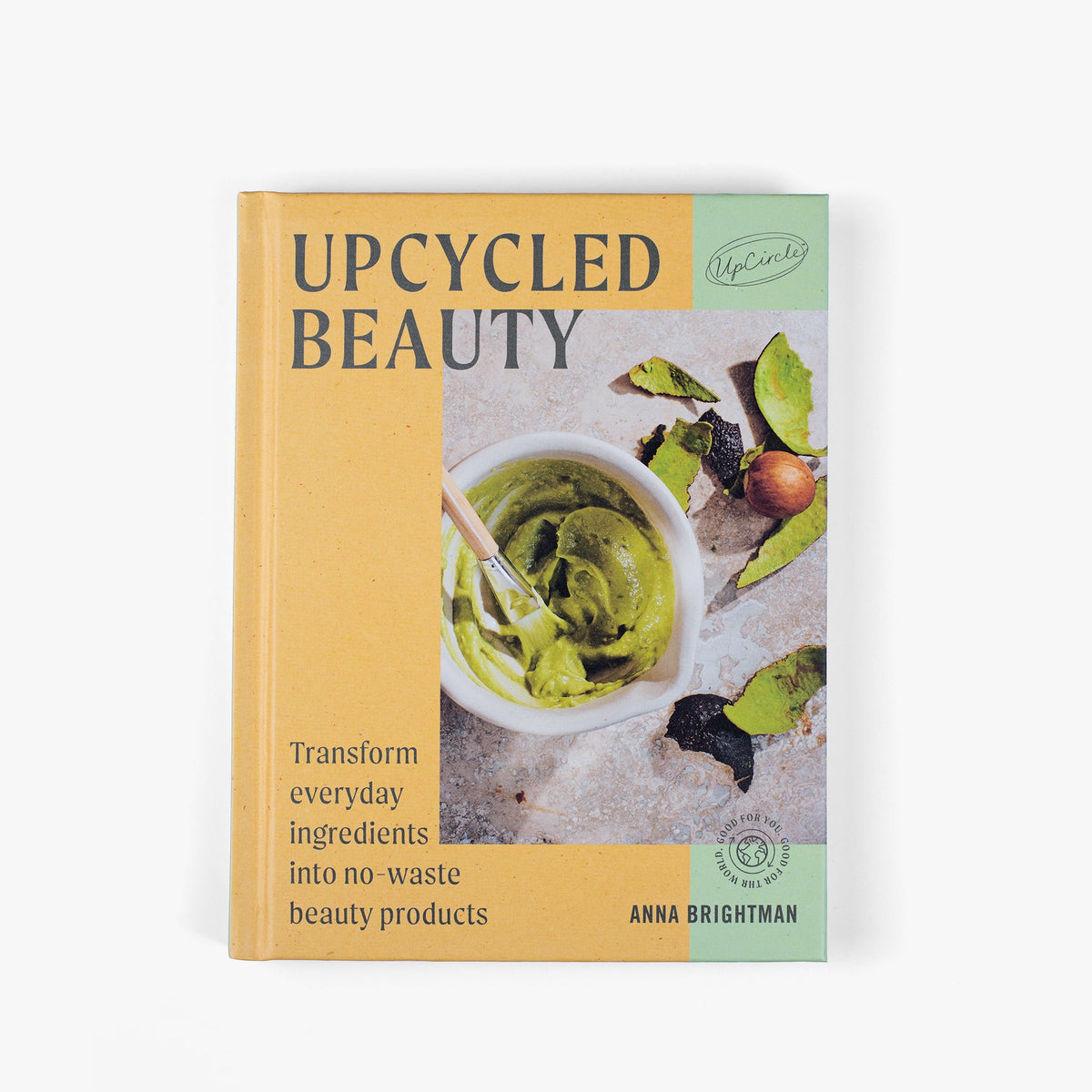 Upcycled Beauty Hardback Book