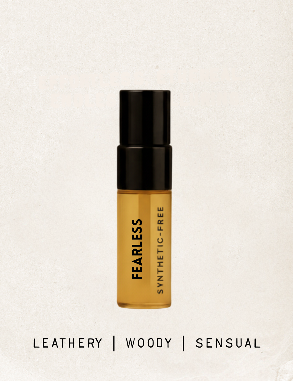 NEW & OPTIMIZED || Fearless Fragrance