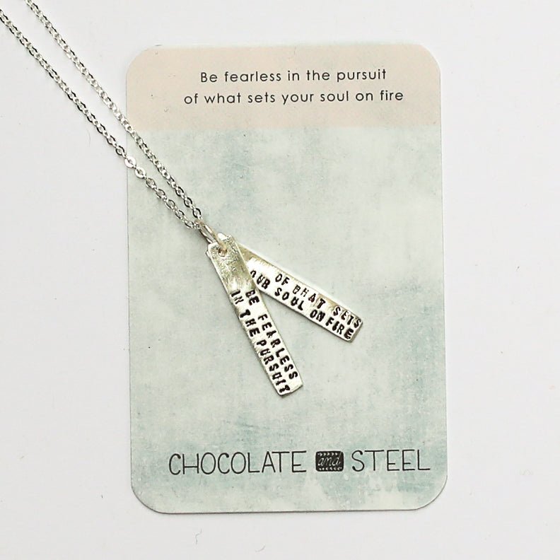 Be Fearless in the Pursuit of What Sets Your Soul on Fire - Inspirational Quote Necklace