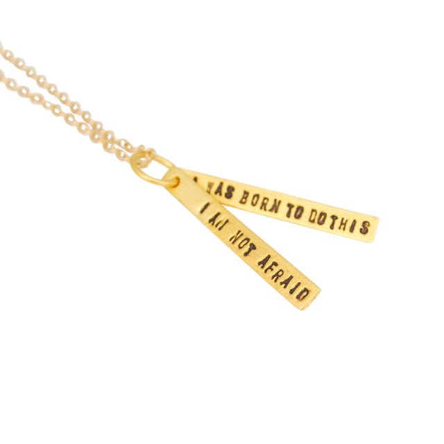 I am not afraid. I was born to do this -Joan of arc quote necklace