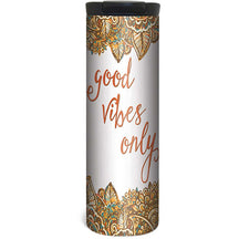 Good Vibes Only Stainless Steel Tumbler